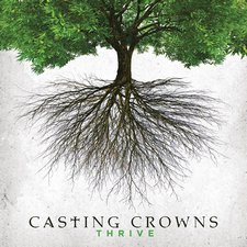 Casting Crowns, Thrive