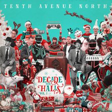 Tenth Avenue North, Decade the Halls, Vol. 1