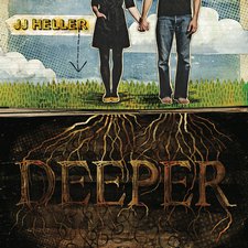 JJ Heller, Deeper