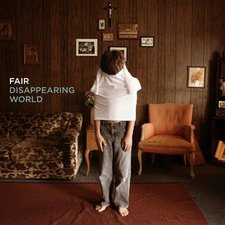 Fair, Disappearing World
