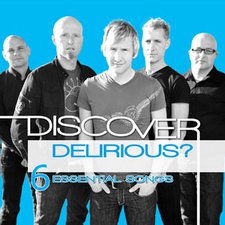 Delirious?, Discover: Delirious? EP
