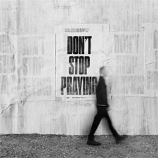 Matthew West, 'Don't Stop Praying'