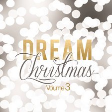 Various Artists, Dream Christmas Volume 3