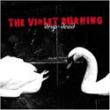 The Violet Burning, Drop-Dead