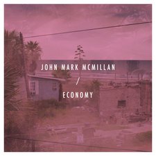 John Mark McMillan, Economy