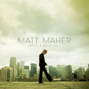 MATT MAHER, Empty & Beautiful