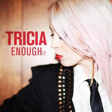 Tricia, Enough EP