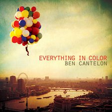 Ben Cantelon, Everything In Color