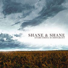 Shane & Shane, Everything Is Different