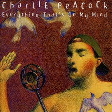Charlie Peacock, Everything That's on My Mind