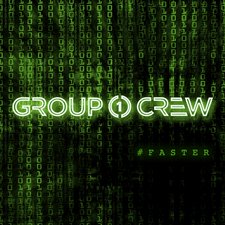 Group 1 Crew, #Faster EP