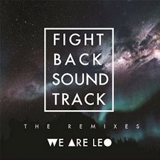 We Are Leo, Fightback Soundtrack (The Remixes)
