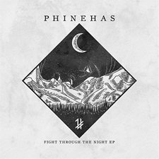 Phinehas, Fight Through The Night