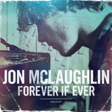 Jon McLaughlin, Forever If Ever