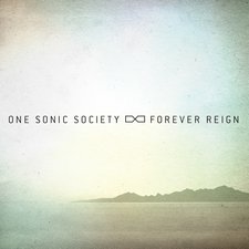 One Sonic Society, Forever Reign