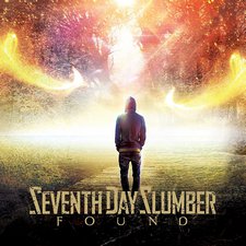 Seventh Day Slumber, Found