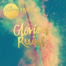 Hillsong Live, Glorious Ruins (Deluxe Edition)