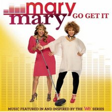 Mary Mary, Go Get It (Music Featured In And Inspired By The WE Series)