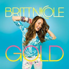 Britt Nicole, Gold (2013 Re-issue)