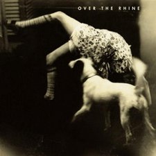 Over The Rhine, Good Dog Bad Dog (Reissue)