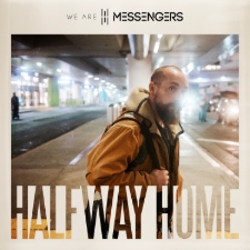 We Are Messengers, 'Halfway Home'