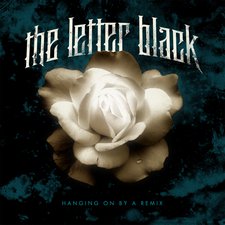 The Letter Black, Hanging On By A Remix