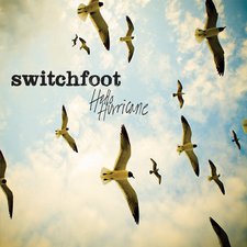 Switchfoot, Hello Hurricane