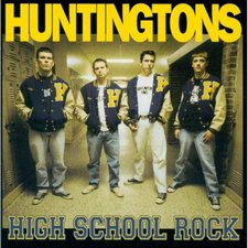 The Huntingtons, High School Rock