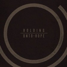 Holding Onto Hope, Holding Onto Hope