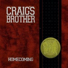 Craig's Brother, Homecoming