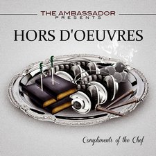 The Ambassador, Hors D'oeuvres
