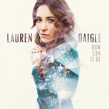 Lauren Daigle, How Can It Be - EP