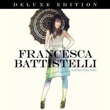 Francesca Battistelli, Hundred More Years: Deluxe Edition