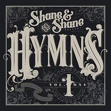 Shane & Shane, Hymns, Vol. 1