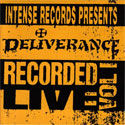 Deliverance, Intense Records Presents: Recorded Live, Vol. 1