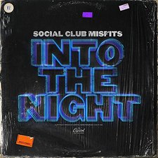 Social Club Misfits, Into the Night