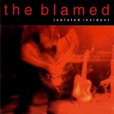 The Blamed, Isolated Incident