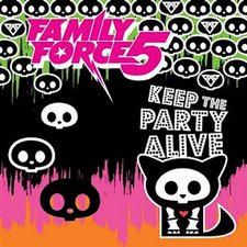 Family Force 5, Keep The Party Alive EP
