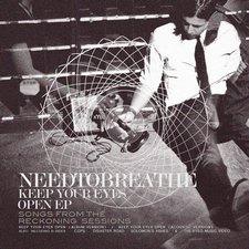 NEEDTOBREATHE, Keep Your Eyes Open EP: Songs From The Reckoning Sessions