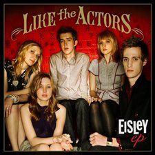 Eisley, Like The Actors EP