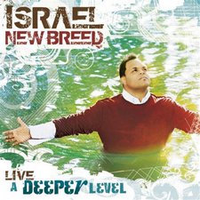 Israel & New Breed, Live: A Deeper Level