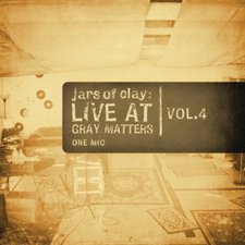 Jars Of Clay, Live At Gray Matters, Vol. 4: One Mic