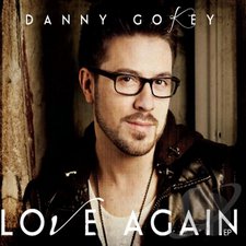 Danny Gokey, Love Again - EP