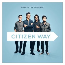 Citizen Way, Love Is The Evidence