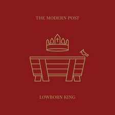 The Modern Post, Lowborn King EP