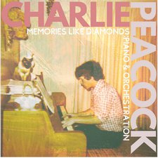 Charlie Peacock, Memories Like Diamonds: Piano & Orchestration - EP