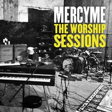 MercyMe, The Worship Sessions