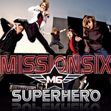 Mission Six, Superhero