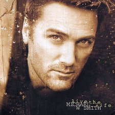 Michael W. Smith, Live The Life