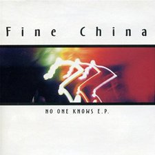 Fine China, No One Knows EP